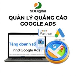 Dịch Vụ Quản lý Quảng cáo Google Ads by 2D Digital 2026