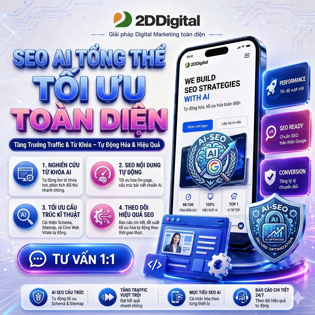 Dịch Vụ SEO AI Tổng Thể Tối Ưu Hóa Đề Xuất Trên Trí Tuệ Nhân Tạo by 2D Digital 2026