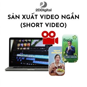 Dịch vụ sản xuất video ngắn (Short Video)